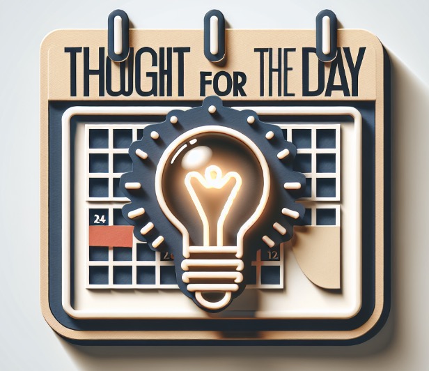 Thought for the Day. A daily inspiration, update and enlightenment resource from One Earth One Chance.